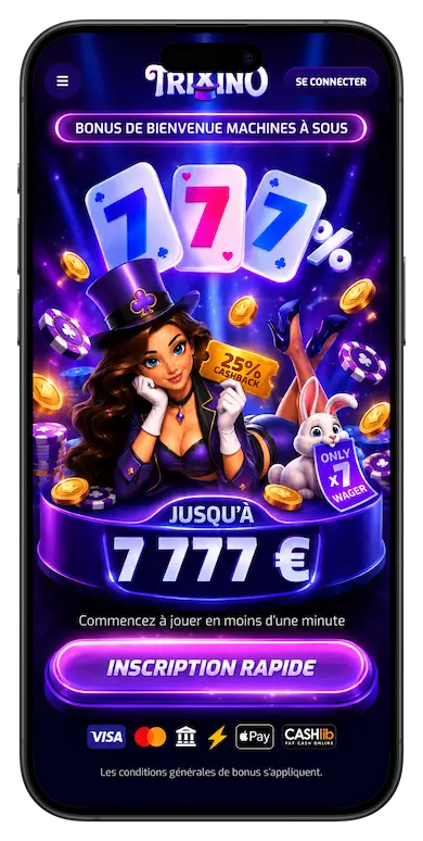 Trixino Casino sur mobile : bonus de bienvenue 777 % jusqu'à 7 777 € et wager x7